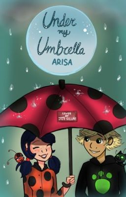 Under my Umbrella | A Miraculous Ladybug One-shot Collection