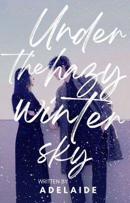 Under The Hazy Winter Sky (Book 2 in the Under The Skies series)