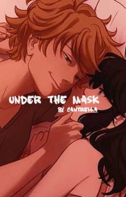 Under the Mask : A Miraculous Fanfiction