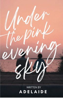 Under The Pink Evening Sky (Book 3 in the Under The Skies series)