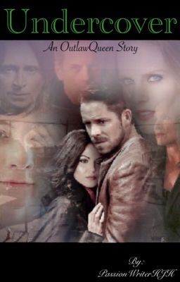 Undercover(An OutlawQueen Story)