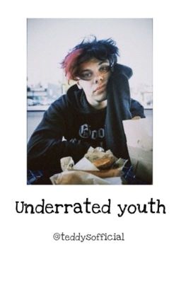 underrated youth / yungblud