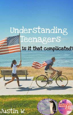 Understanding Teenagers