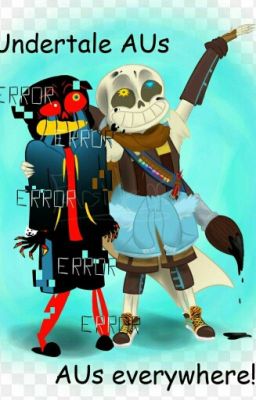 UnderTale AU Rp (Open Once Again)