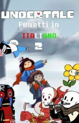 Undertale fumetti in ITALIANO 2