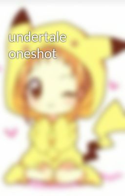 undertale oneshot