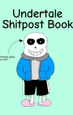 Undertale Shitpost Book