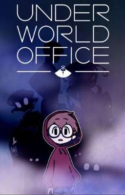 underworld office | Ghost and human meeting 