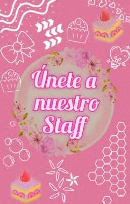 Únete a nuestro Staff! 