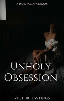 Unholy Obsession 