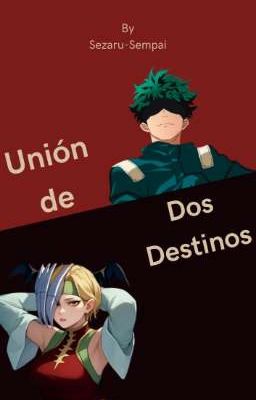 Unión de 2 Destinos (Izuku x Ryuko)