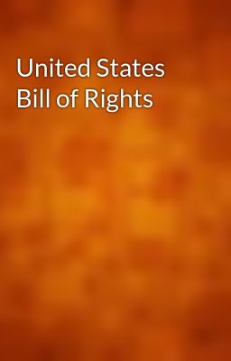 United States Bill of Rights