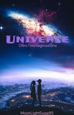 UNIVERSE - oltre l'immaginazione 🔞