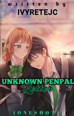 Unknown Penpal Letter (OneShot)