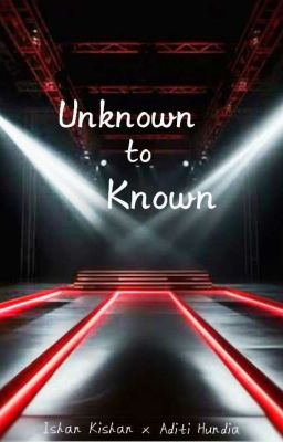 Unknown To Known