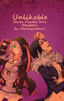 Unlikable { Seven  Deadly Sins / Nanbaka}