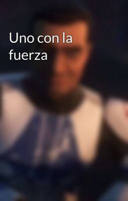 Uno con la fuerza