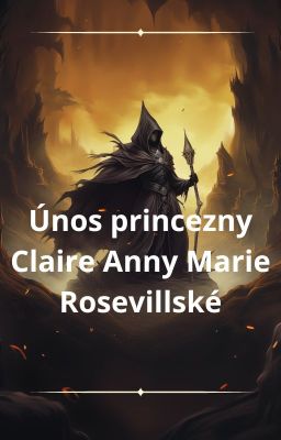 Únos princezny Claire Anny Marie Rosevillské