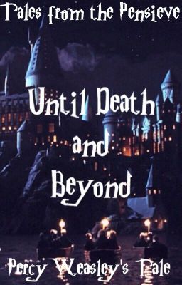 Until Death and Beyond