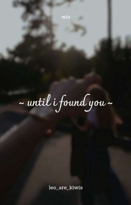 until i found you ┆ chaelisa