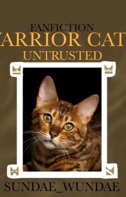 '~Untrusted~' Warrior Cats