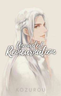 Unwanted Reincarnation