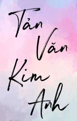 [UPDATE] Tản Văn Kim Anh