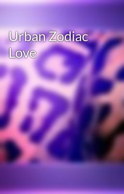 Urban Zodiac Love