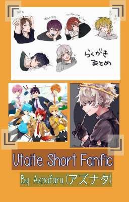 Utaite Short Fanfic (SLOW UPDATE)