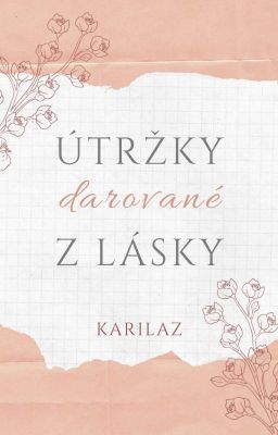 Útržky darované z lásky ✓