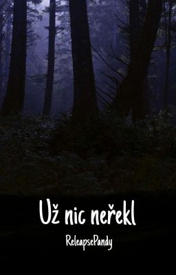 Už nic neřekl |HP FF|