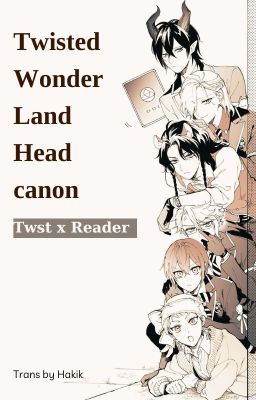 [V-trans] Twisted Wonderland Headcanons