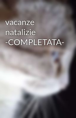 vacanze natalizie -COMPLETATA-