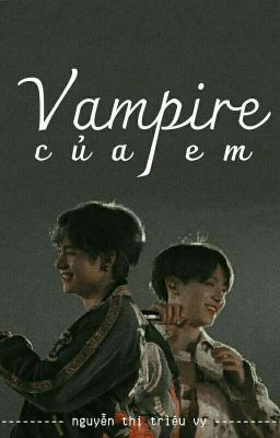 Vampire của em • vkook