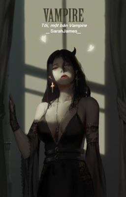 VAMPIRE. TÔI, MỘT BÁN VAMPIRE