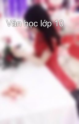 Văn học lớp 10