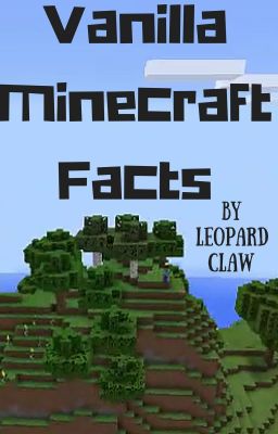 Vanilla Minecraft Facts