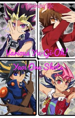 Various Yu-Gi-Oh! Yaoi One Shots {DISCONTINUED}