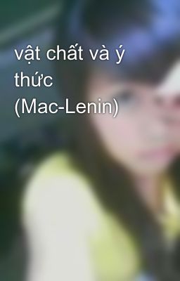 vật chất và ý thức (Mac-Lenin)