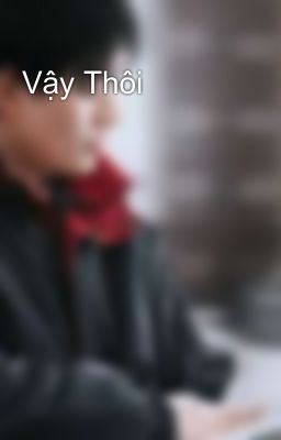 Vậy Thôi