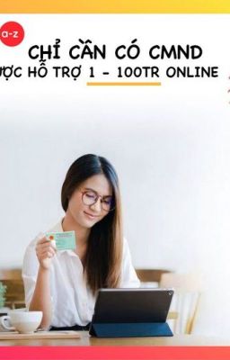 Vay tiền chỉ cần CMND