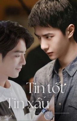 (VCCT/EDIT) TIN TỐT, TIN XẤU