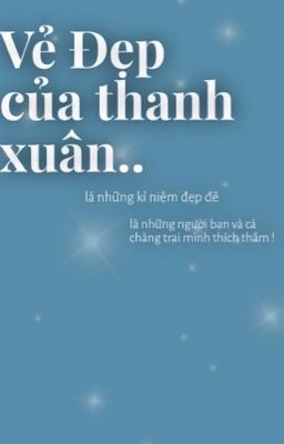 Vẻ Đẹp Của Thanh Xuân