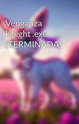 Venganza Knight .exe (TERMINADA)