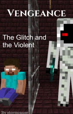 Vengeance: The Glitch and the Violent