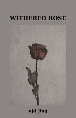[Verkwan] Withered rose