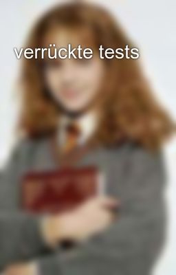 verrückte tests