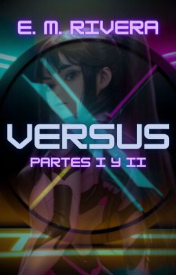 Versus- Español (Partes I y II)