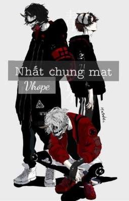 Vhope | Nhất Chung Mạt | On going