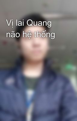 Vị lai Quang não hệ thống